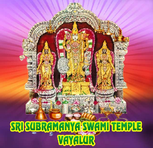 Vayalur Murugan Temple in Vayalur