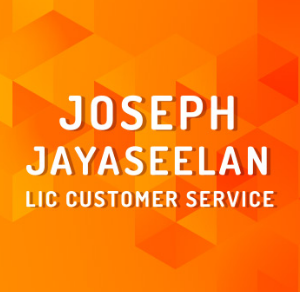 Joseph Jeyaseelan LIC Customer Service