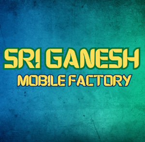 Sri Ganesh Mobile Factory