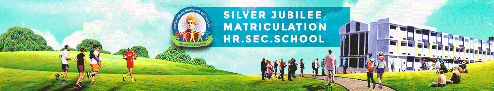 Silver Jubilee Matric Hr. Sec. School Banner Image